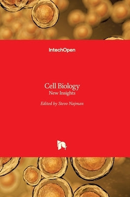 Cell Biology: New Insights by Najman, Stevo
