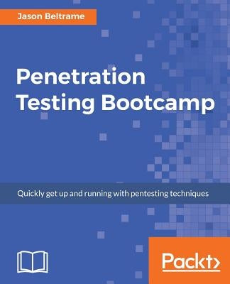 Penetration Testing Bootcamp by Beltrame, Jason