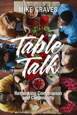 Table Talk by Graves, Mike