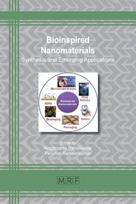 Bioinspired Nanomaterials: Synthesis and Emerging Applications by Pandikumar, Alagarsamy