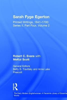 Sarah Fyge Egerton: Printed Writings, 1641-1700: Series II, Part Four, Volume 2 by Evans, Robert C.