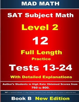 2018 SAT Subject Level 2 Book B Tests 13-24 by Su, John