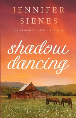 Shadow Dancing by Sienes, Jennifer