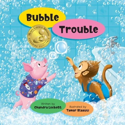 Bubble Trouble by Lockett, Chandra