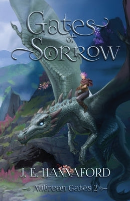 Gates of Sorrow by Hannaford, J. E.