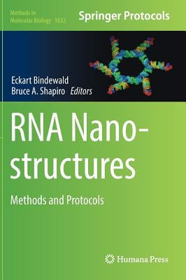 RNA Nanostructures: Methods and Protocols by Bindewald, Eckart