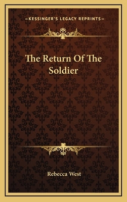 The Return Of The Soldier by West, Rebecca