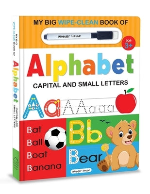 My Big Wipe and Clean Book of Alphabet for Kids: Capital and Small Letters by Wonder House Books