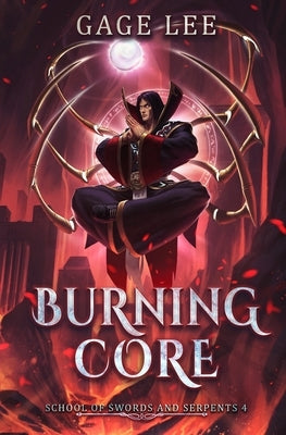 Burning Core by Lee, Gage