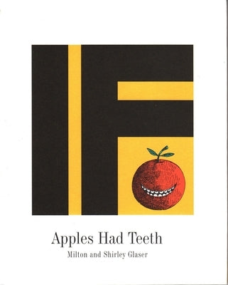 If Apples Had Teeth by Glaser, Milton