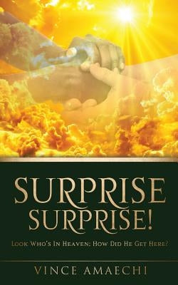 Surprise, Surprise! by Amaechi, Vince