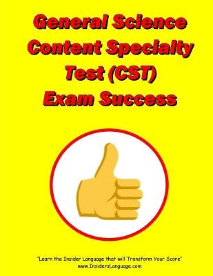 General Science Content Specialty Test (CST) Exam Success by Morris, Lewis