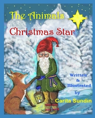 The Animals Christmas Star by Sundin, Carita