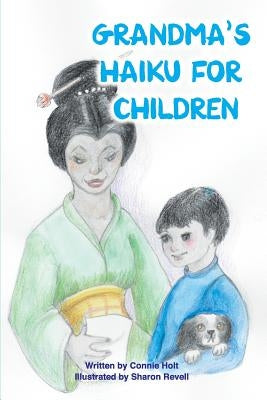 Grandma's Haiku For Children by Revell, Sharon