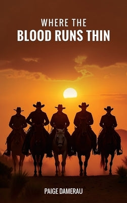 Where the Blood Runs Thin by Damerau, Paige