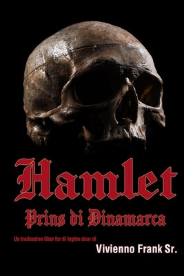 Hamlet: Prins di Dinamarca by Frank, Vivienno L., Sr.