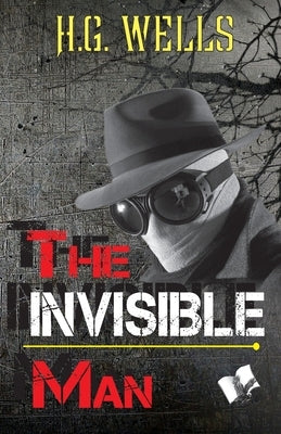 The Invisible Man by Wells, H. G.