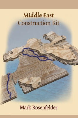 Middle East Construction Kit by Rosenfelder, Mark