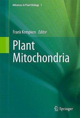 Plant Mitochondria by Kempken, Frank