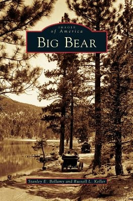 Big Bear by Bellamy, Stanley E.