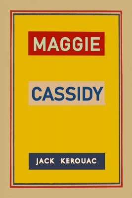 Maggie Cassidy by Kerouac, Jack
