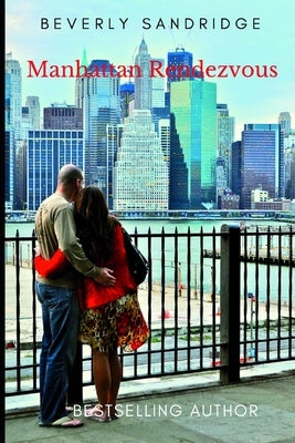 Manhattan Rendezvous by Sandridge, Beverly