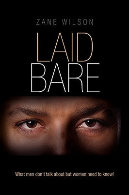 Laid Bare by Wilson, Zane