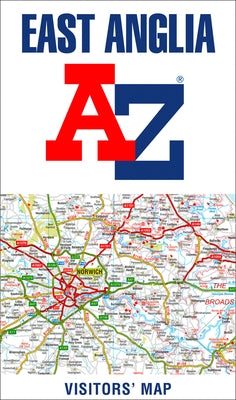 East Anglia A-Z Visitors' Map by Geographers' A-Z Map Co Ltd