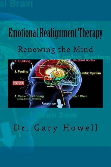 Emotional Realignment Therapy by Howell Sr, Gary a.