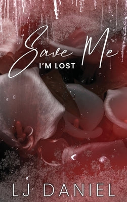 Save Me I'm Lost by Daniel, Lj
