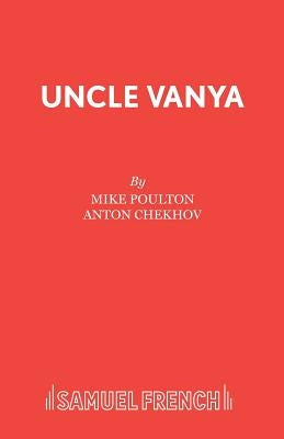 Uncle Vanya by Poulton, Mike