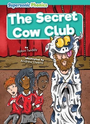 The Secret Cow Club by Twiddy, Robin