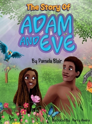 The Story of Adam and Eve by Blair, Pamela