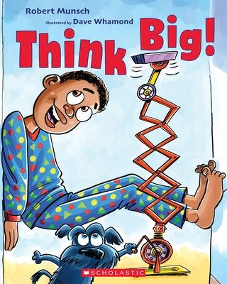 Think Big! by Munsch, Robert