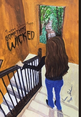 Something Wicked by Johnson-Kropp, Susan
