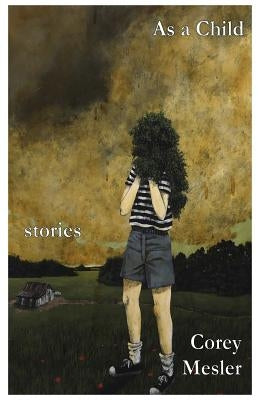 As a Child by Mesler, Corey