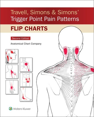 Travell, Simons & Simons' Trigger Point Pain Patterns Flip Charts by Anatomical Chart Company