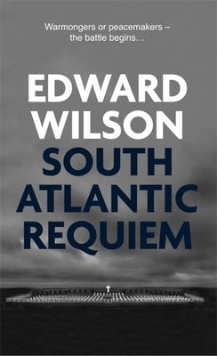 South Atlantic Requiem by Wilson, Edward