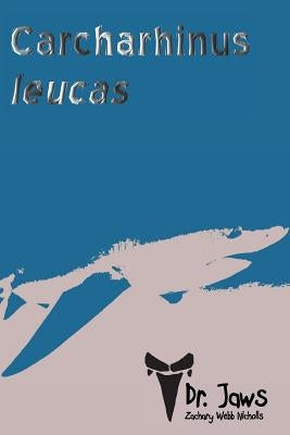 Carcharhinus leucas by Nicholls, Zachary Webb