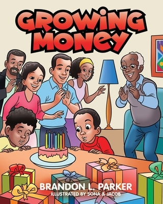 Growing Money by Parker, Brandon L.
