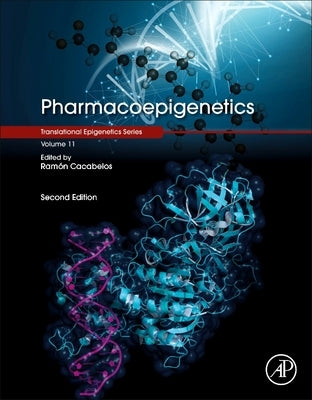 Pharmacoepigenetics: Volume 10 by Cacabelos, Ram?n