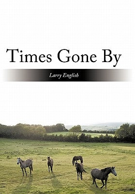 Times Gone by by English, Larry