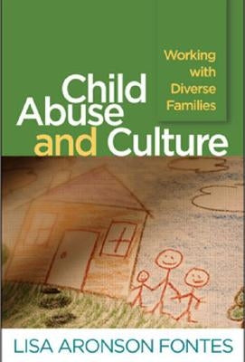 Child Abuse and Culture: Working with Diverse Families by Fontes, Lisa Aronson