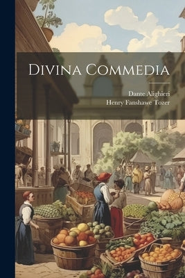 Divina Commedia by Alighieri, Dante