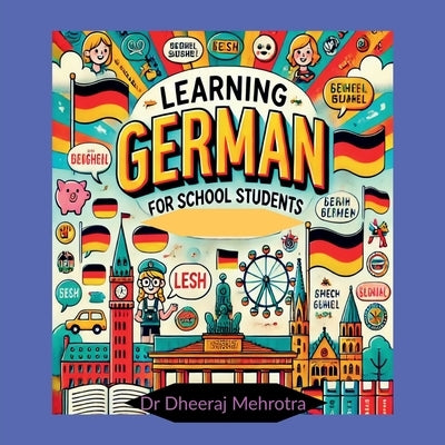 Learning GERMAN For School Students by Dr Dheeraj Mehrotra