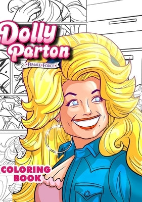 Dolly Parton: Female Force the Coloring Book Edition by Frizell, Michael