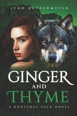 Ginger and Thyme by Katzenmeyer, Lynn