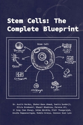 Stem Cells: The Complete Blueprint by Mardon, Austin