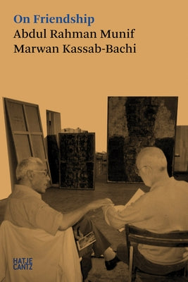 On Friendship by Kassab-Bachi, Marwan