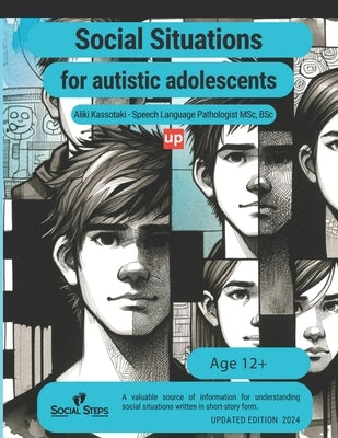 Social situations for adolescents with ASD: 60 different stories for resolving issues by Kassotaki, Aliki